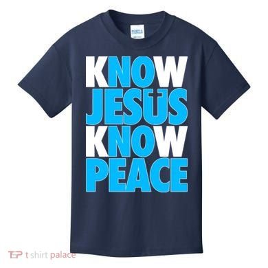 Inspirational Know Jesus Know Peace Kids T-Shirt