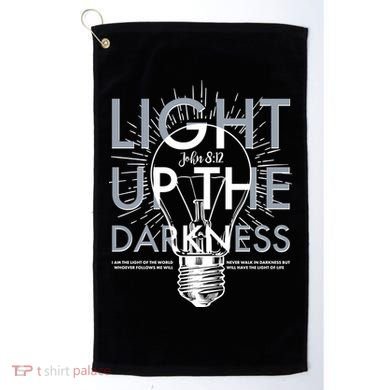 Inspirational Light Up The Darkness John 8:12 Golf Towel