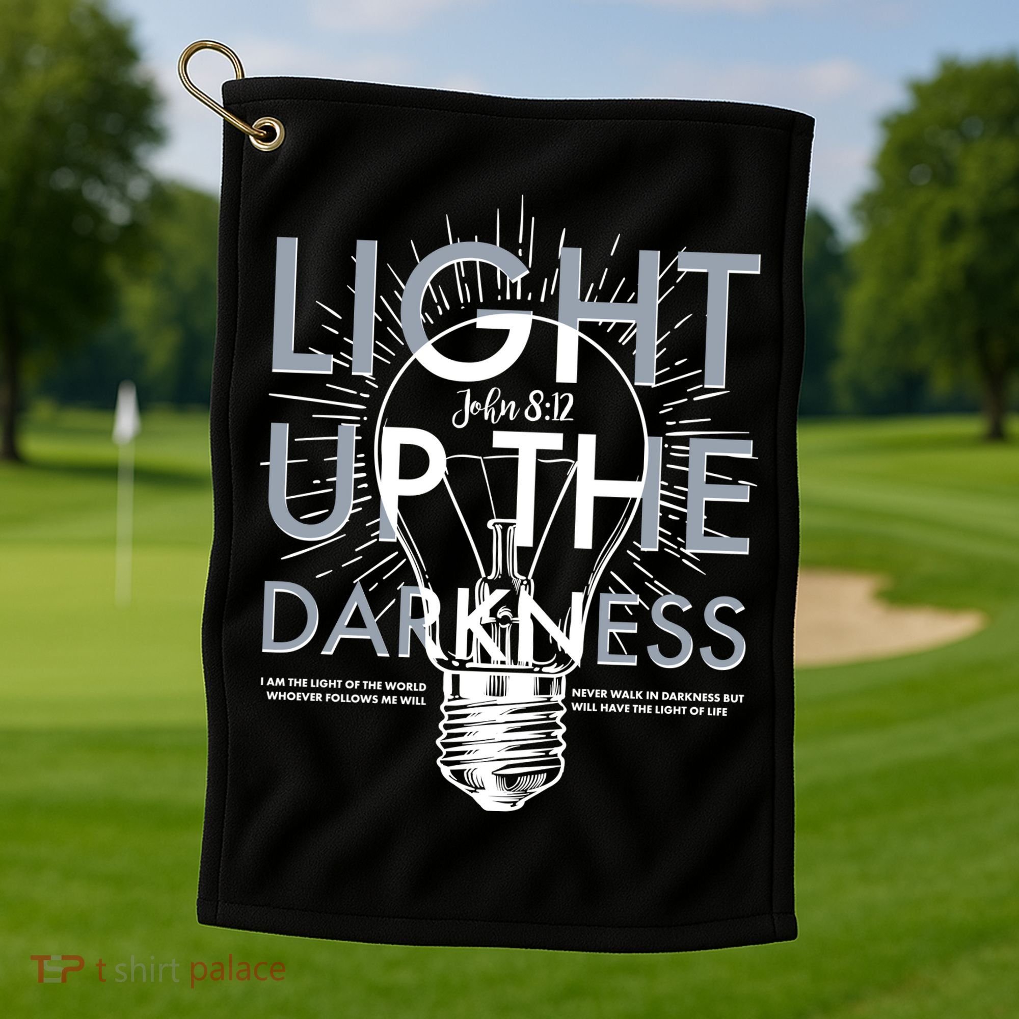 Inspirational Light Up The Darkness John 8:12 Golf Towel