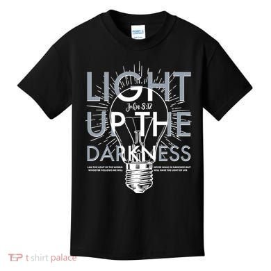 Inspirational Light Up The Darkness John 8:12 Kids T-Shirt