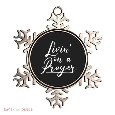 Inspirational Livin' On A Prayer Ornament