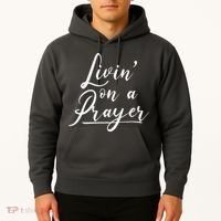 Inspirational Livin' On A Prayer Hoodie thumb 2