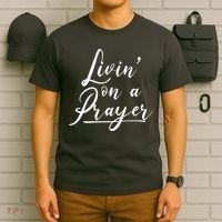Inspirational Livin' On A Prayer T-Shirt thumb 6