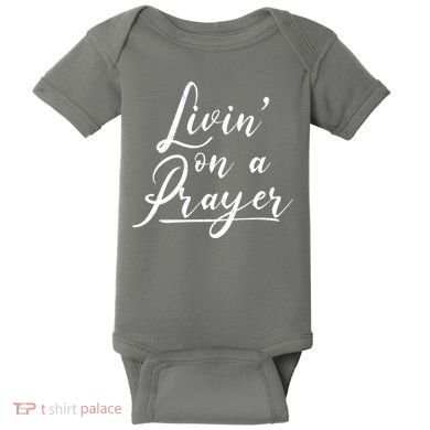 Inspirational Livin' On A Prayer Baby Bodysuit