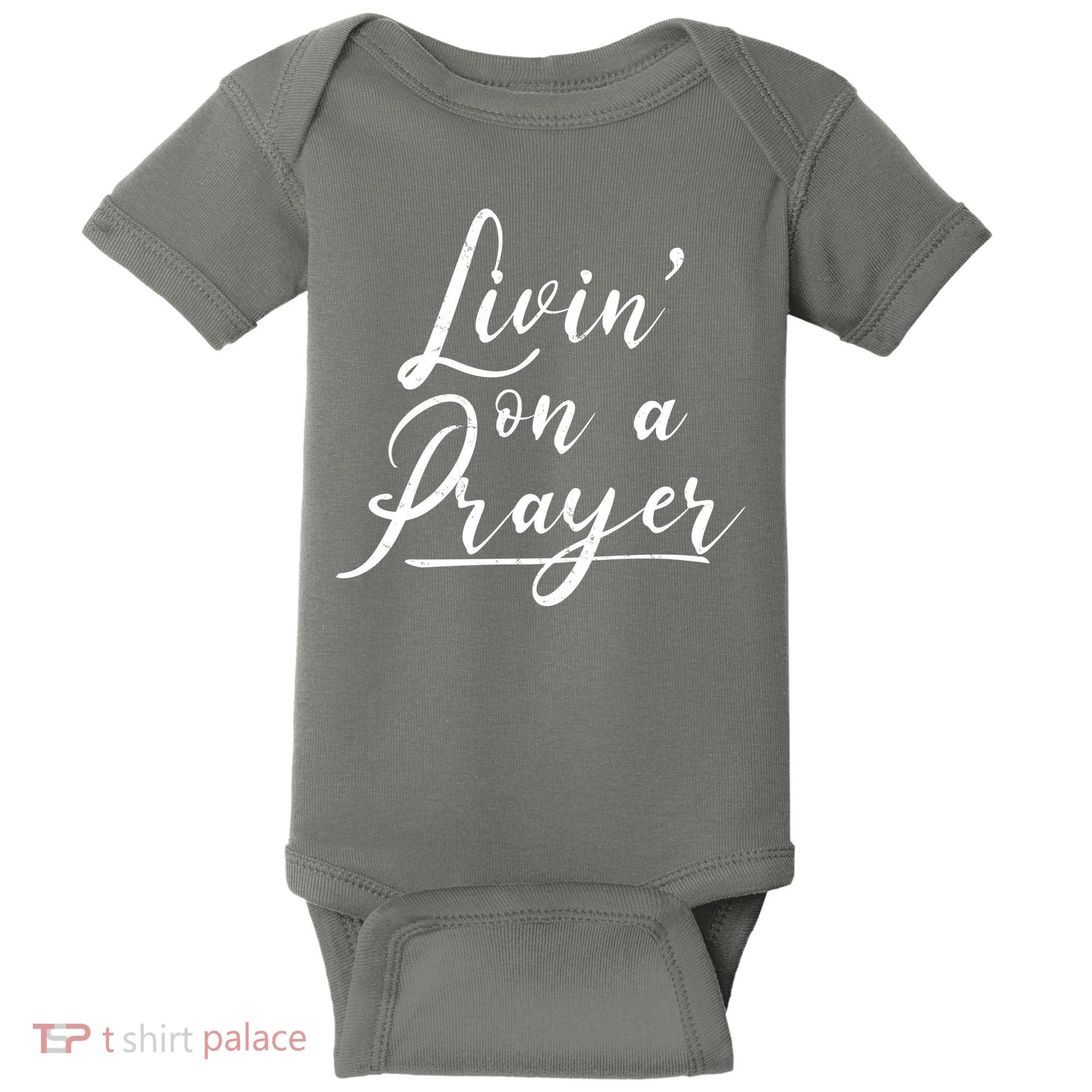 Inspirational Livin' On A Prayer Baby Bodysuit