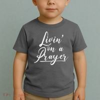 Inspirational Livin' On A Prayer Toddler T-Shirt thumb 2
