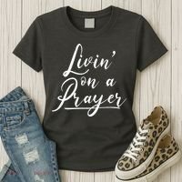 Inspirational Livin' On A Prayer Women's T-Shirt thumb 3