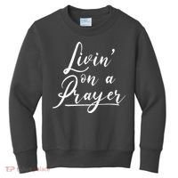 Inspirational Livin' On A Prayer Kids Sweatshirt thumb 0