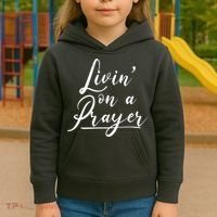 Inspirational Livin' On A Prayer Kids Hoodie thumb 3