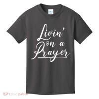 Inspirational Livin' On A Prayer Kids T-Shirt thumb 0