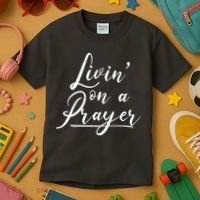 Inspirational Livin' On A Prayer Kids T-Shirt thumb 3