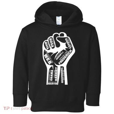 Inspirational People Black History Month Fist Toddler Hoodie