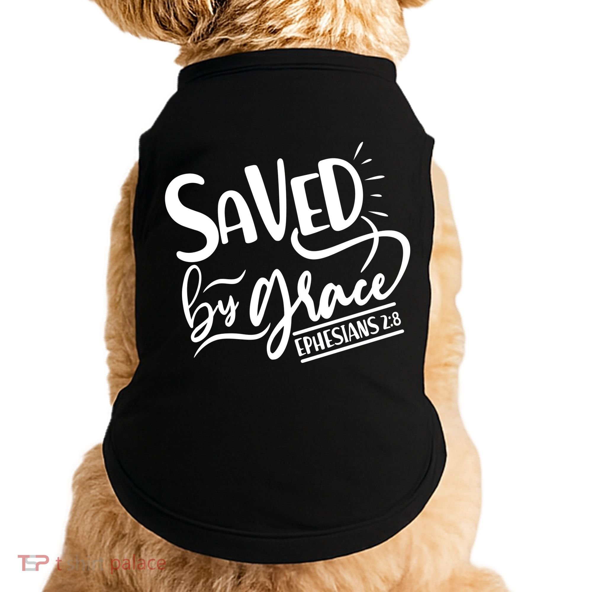 Inspirational Saved by Grace Ephesians 2:8 Doggie Tank