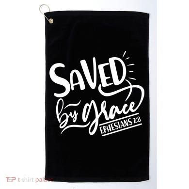 Inspirational Saved by Grace Ephesians 2:8 Golf Towel