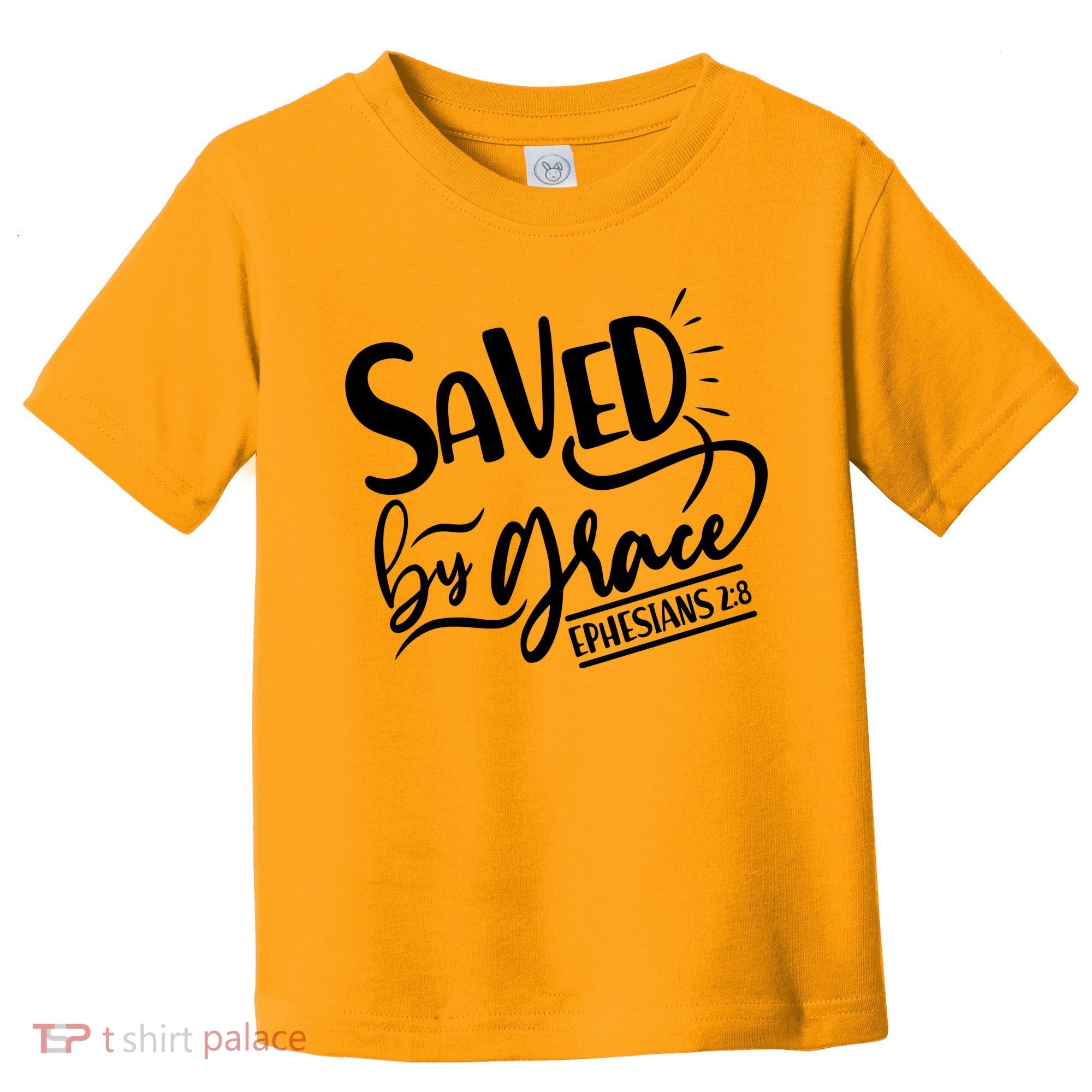 Inspirational Saved by Grace Ephesians 2:8 Toddler T-Shirt