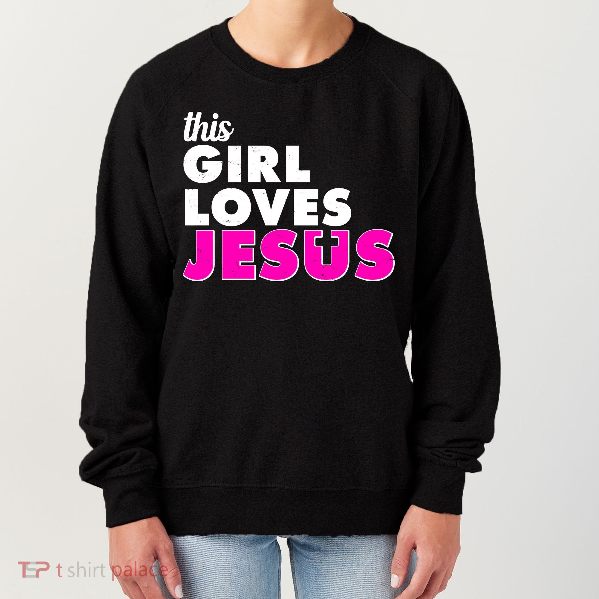Inspirational This Girl Loves Jesus Women's Sweatshirt