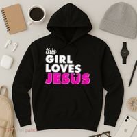 Inspirational This Girl Loves Jesus Hoodie thumb 3