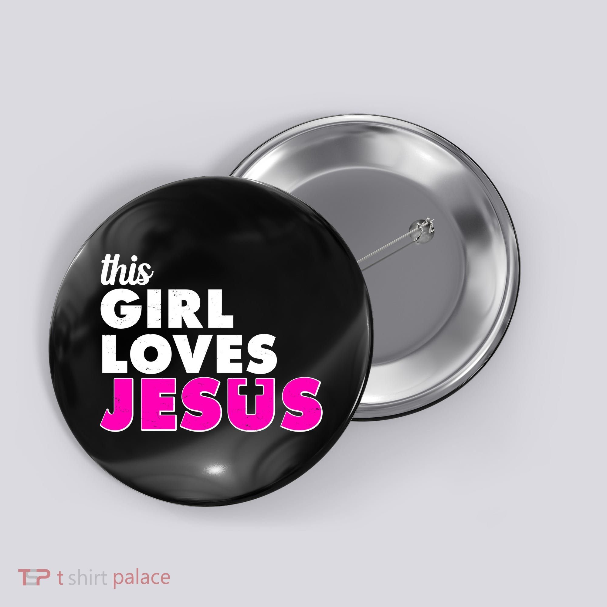 Inspirational This Girl Loves Jesus Button