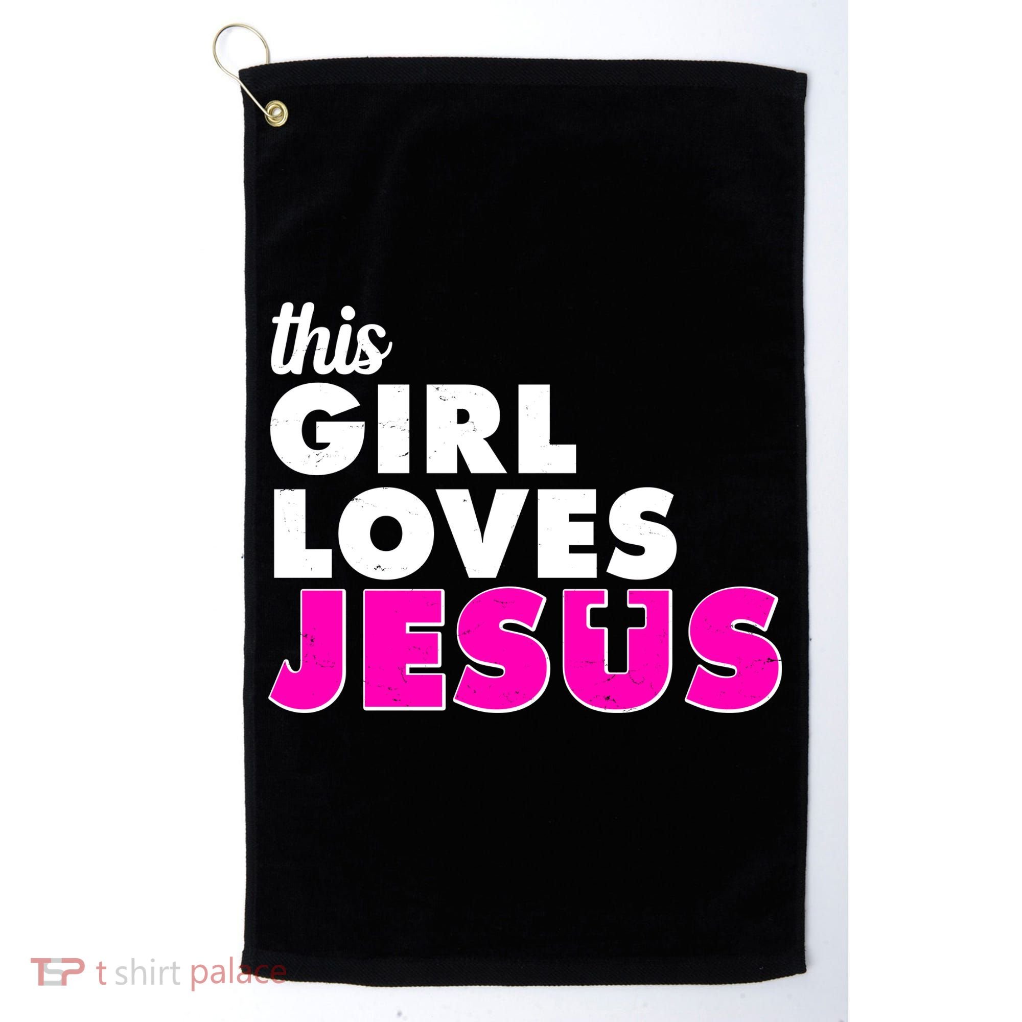 Inspirational This Girl Loves Jesus Golf Towel