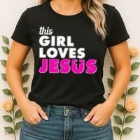Inspirational This Girl Loves Jesus Women's T-Shirt thumb 2