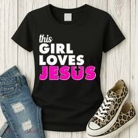 Inspirational This Girl Loves Jesus Women's T-Shirt thumb 3