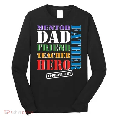 Inspiring Father's Day Dad Long Sleeve Shirt