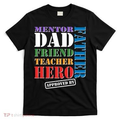 Inspiring Father's Day Dad T-Shirt