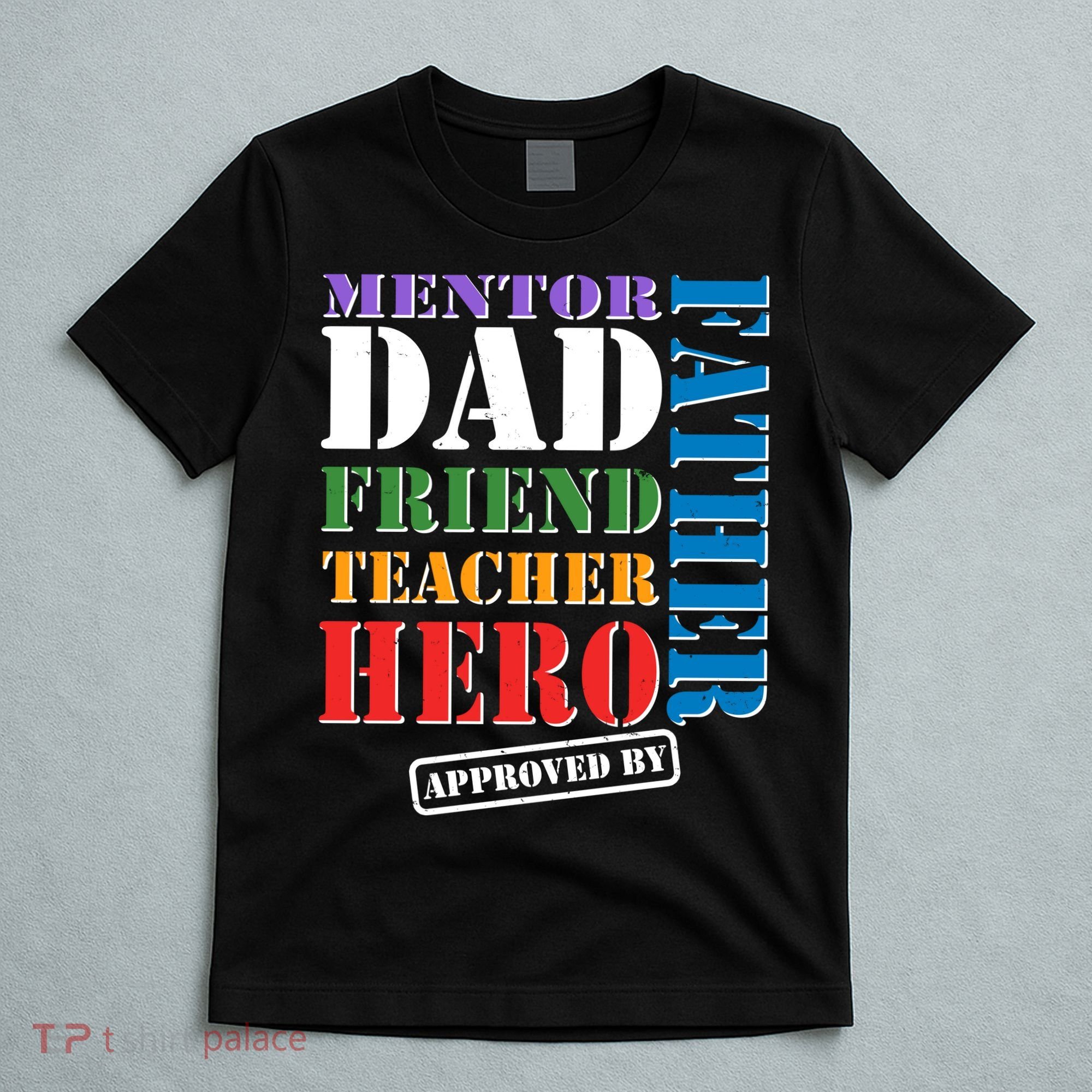 Inspiring Father's Day Dad T-Shirt