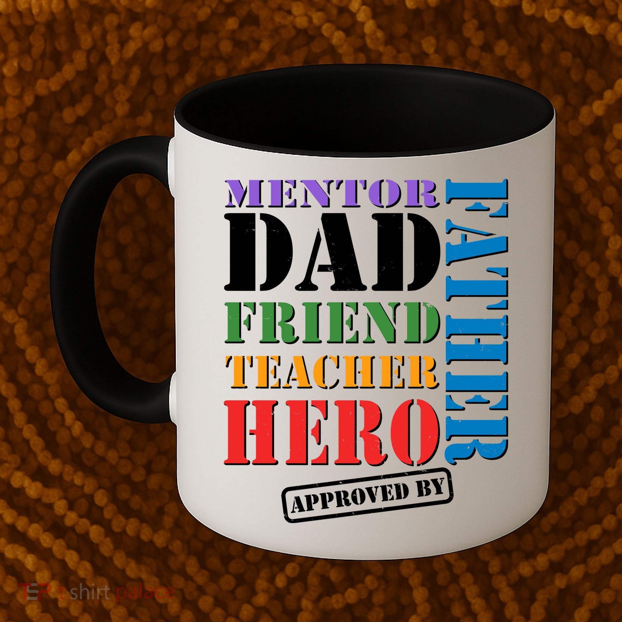 Inspiring Father's Day Dad Coffee Mug
