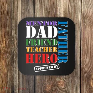 Inspiring Father's Day Dad Coaster