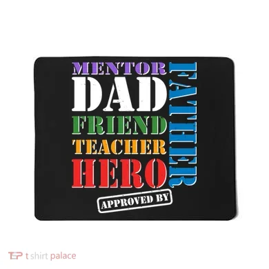 Inspiring Father's Day Dad Mousepad