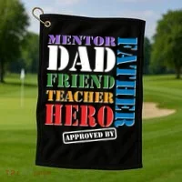Inspiring Father's Day Dad Golf Towel thumb 1