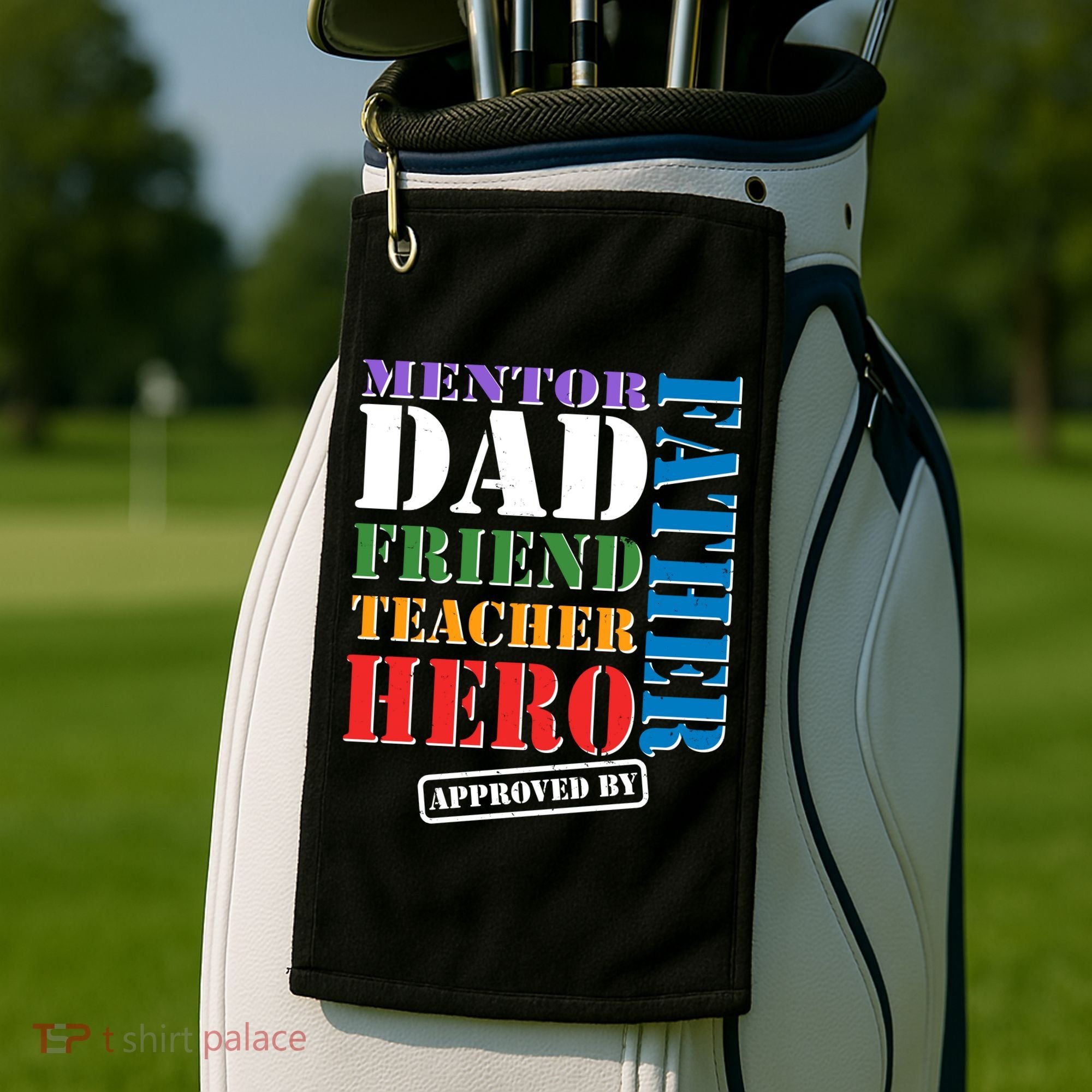 Inspiring Father's Day Dad Golf Towel