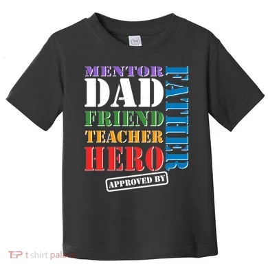 Inspiring Father's Day Dad Toddler T-Shirt