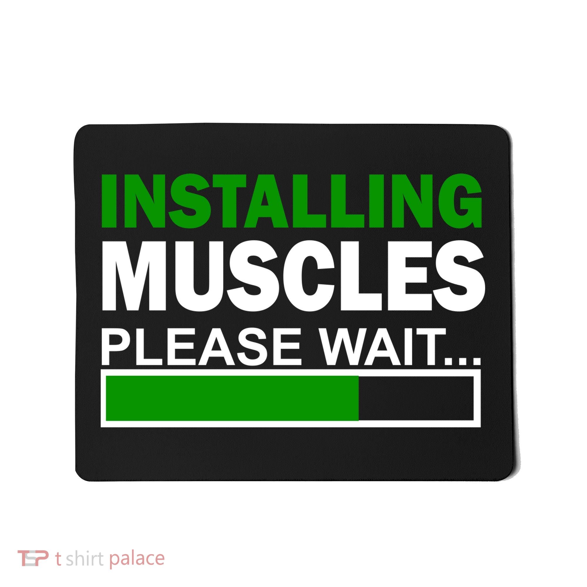 Installing Muscles Please Wait... Mousepad