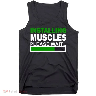 Installing Muscles Please Wait... Tank Top