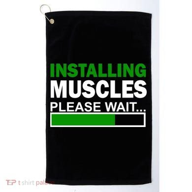 Installing Muscles Please Wait... Golf Towel