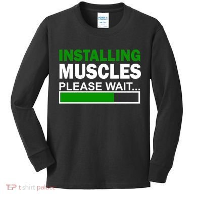 Installing Muscles Please Wait... Kids Long Sleeve Shirt