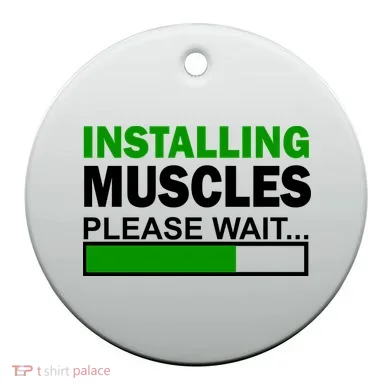 Installing Muscles Please Wait... Ceramic Ornament