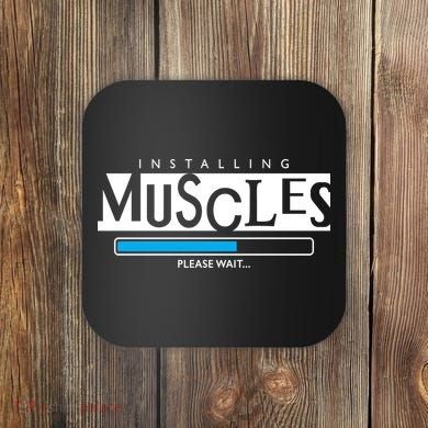 Installing Muscles Please Wait Funny Workout Coaster