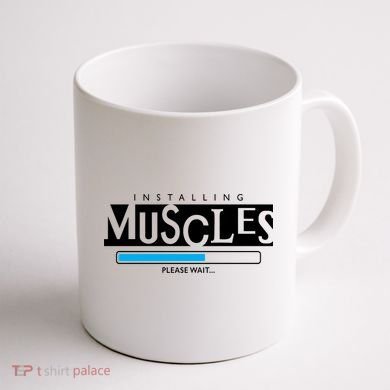Installing Muscles Please Wait Funny Workout Coffee Mug back