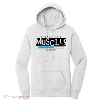 Installing Muscles Please Wait Funny Workout Women's Hoodie
