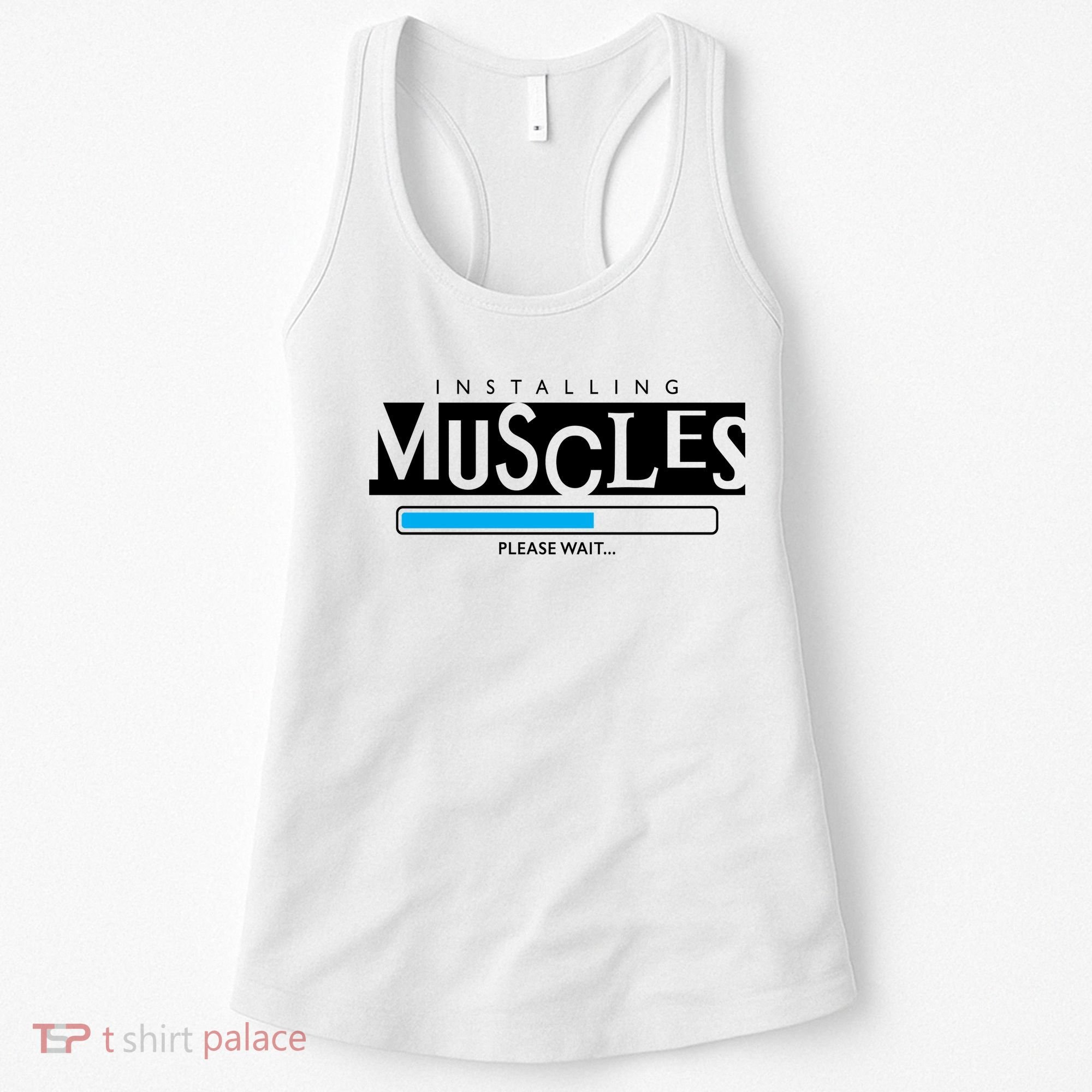 Installing Muscles Please Wait Funny Workout Women's Tank Top