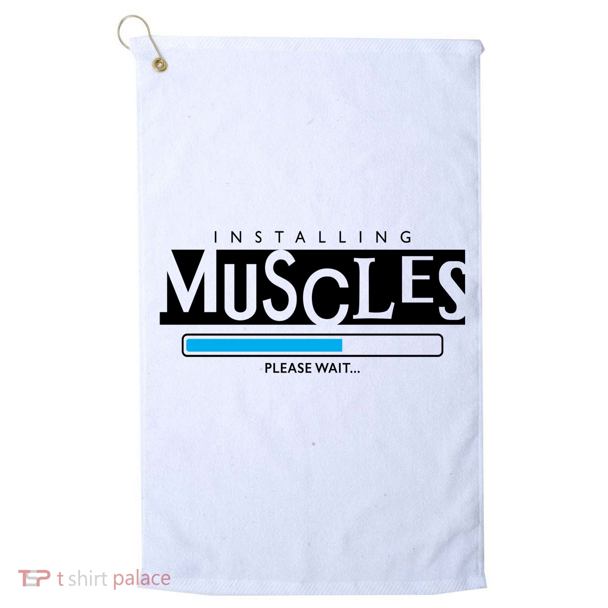 Installing Muscles Please Wait Funny Workout Golf Towel