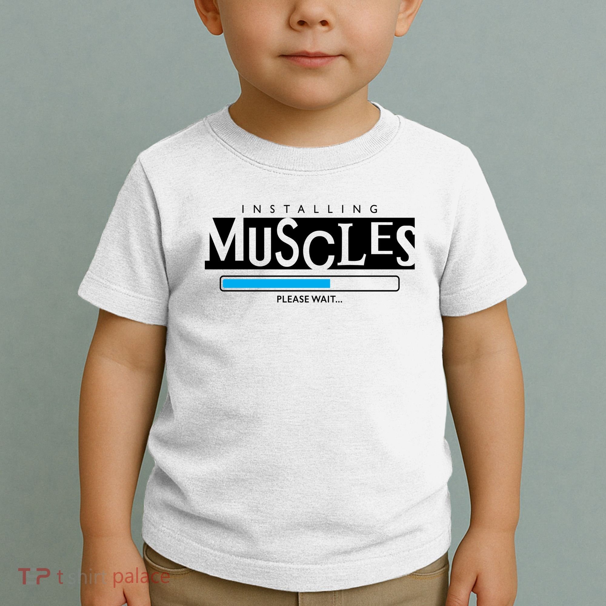 Installing Muscles Please Wait Funny Workout Toddler T-Shirt
