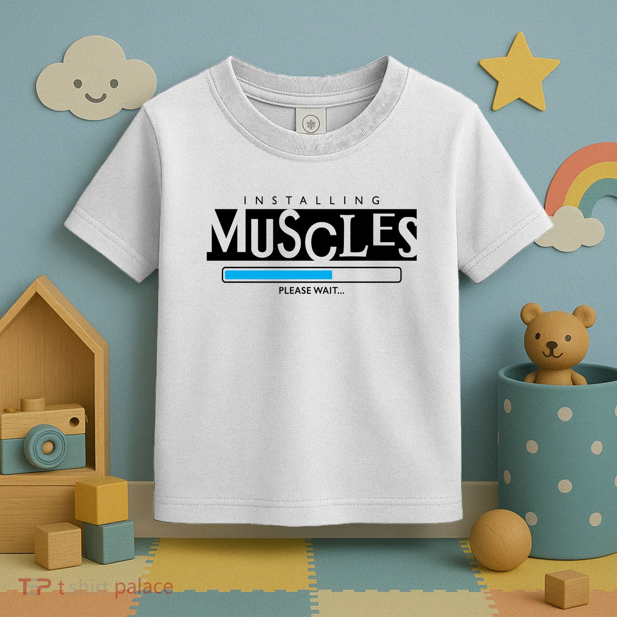 Installing Muscles Please Wait Funny Workout Toddler T-Shirt