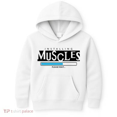 Installing Muscles Please Wait Funny Workout Kids Hoodie