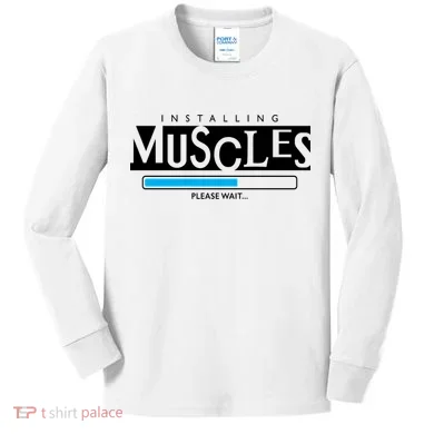 Installing Muscles Please Wait Funny Workout Kids Long Sleeve Shirt
