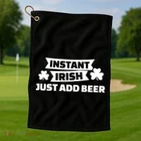 Instant Irish Just Add Beer Golf Towel thumb 1
