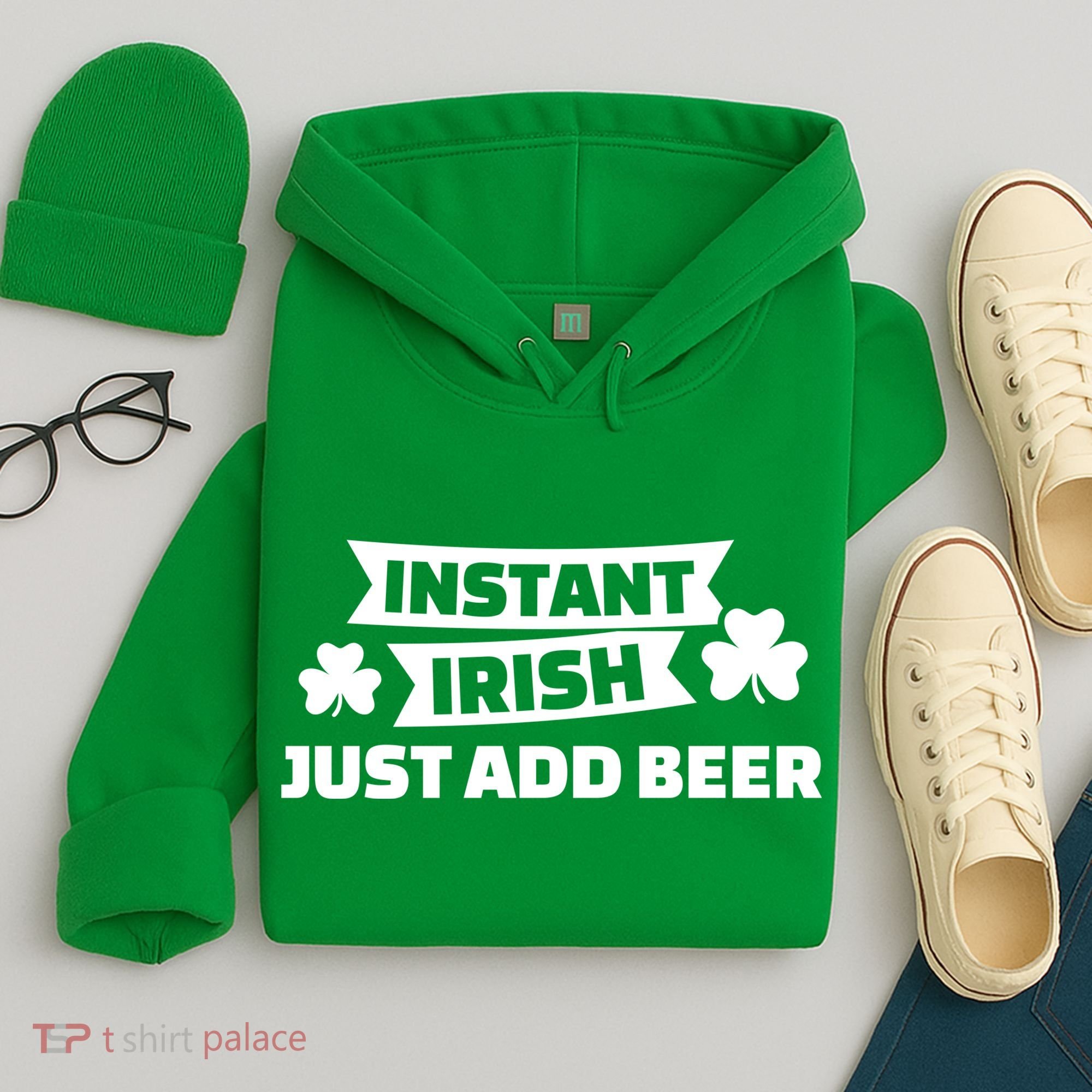 Instant Irish Just Add Beer Hoodie